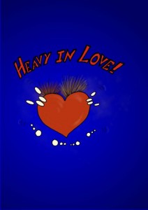 Heavy in Love!